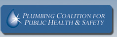 Plumbing Coalition for Public Health & Safety